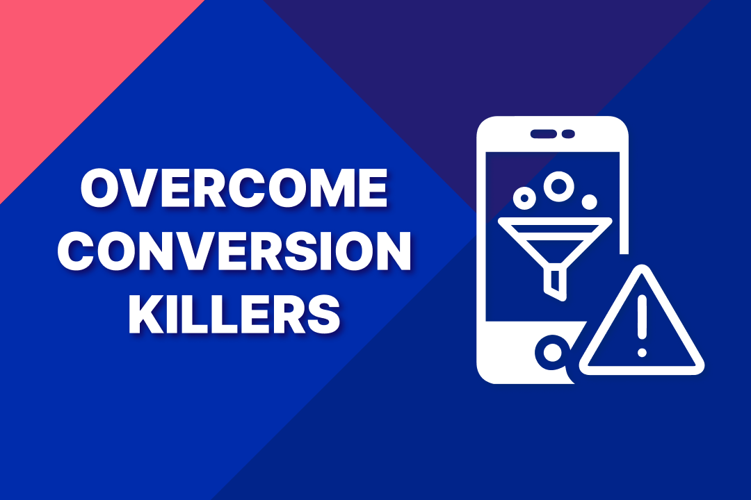 mobile store issues that are killing your ecommerce conversion rate